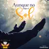 Tony Zambrano - Aunque No Salga el Sol - Single